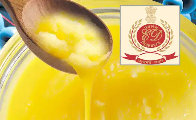 ED Takes Key Action in TTD Adulterated Ghee Case
