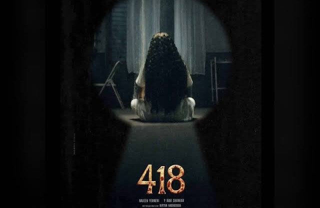 Mythri Movie Makers’ First Horror Film ‘418’..When Do the Premieres Begin?